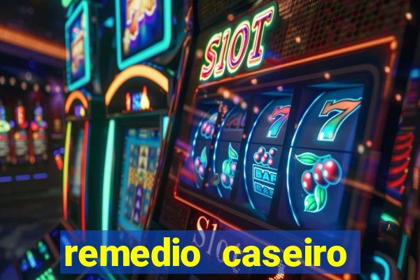 remedio caseiro para diabetes